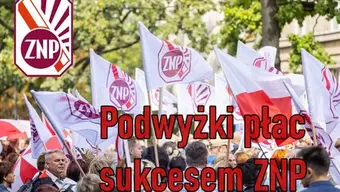 Tłum z flagami ZNP; napis: 'Podwyżki płac sukcesem ZNP